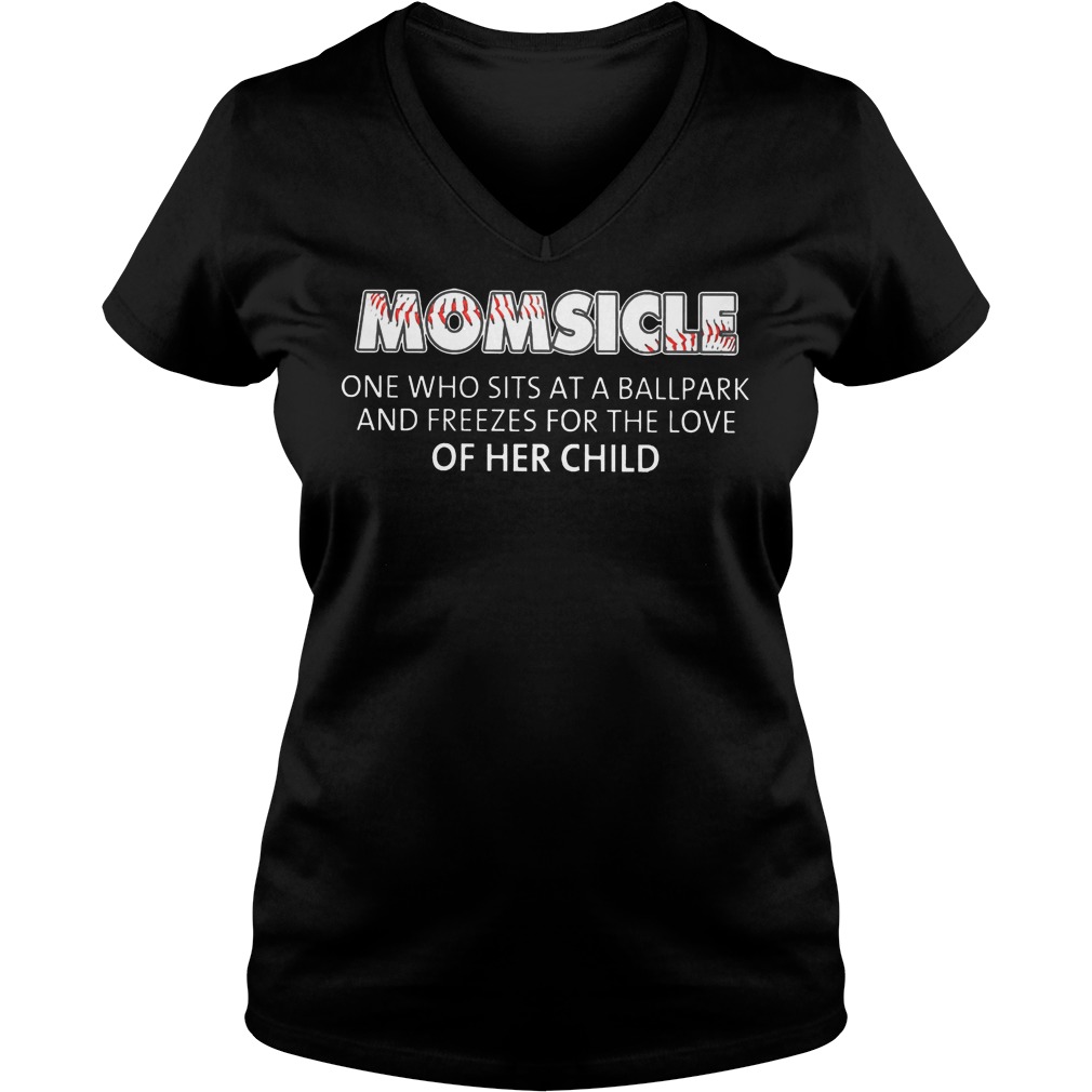 Baseball Momsicle One Who Sits At A Ball Park Shirt 5 Baseball Momsicle One Who Sits At A Ball Park Ladies Vneck
