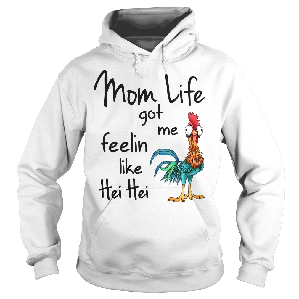 Chicken Moana Disney Mom Life Got Me Feelin Like Hei Hei Shirt 2 Chicken Moana Disney Mom Life Got Me Feelin Like Hei Hei Hoodie