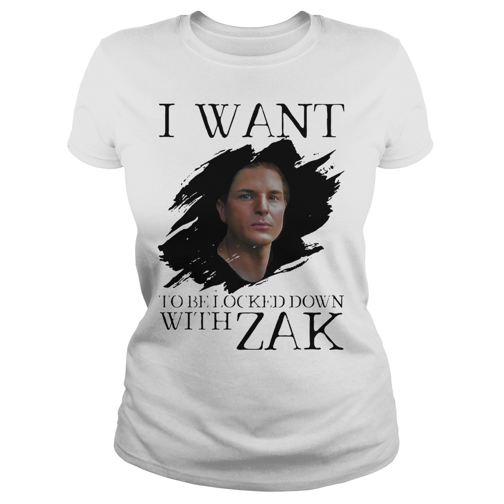 I Want Be Locked Down With Zak Bagans Ghost Adventures Shirt 7 I Want Be Locked Down With Zak Bagas Ghost Adventures Ladies