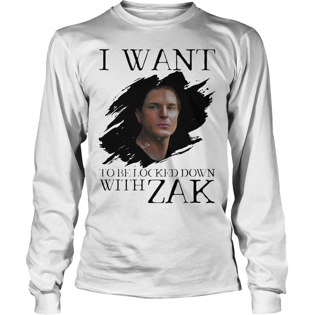 I Want Be Locked Down With Zak Bagans Ghost Adventures Shirt 4 I Want Be Locked Down With Zak Bagas Ghost Adventures Longsleeve