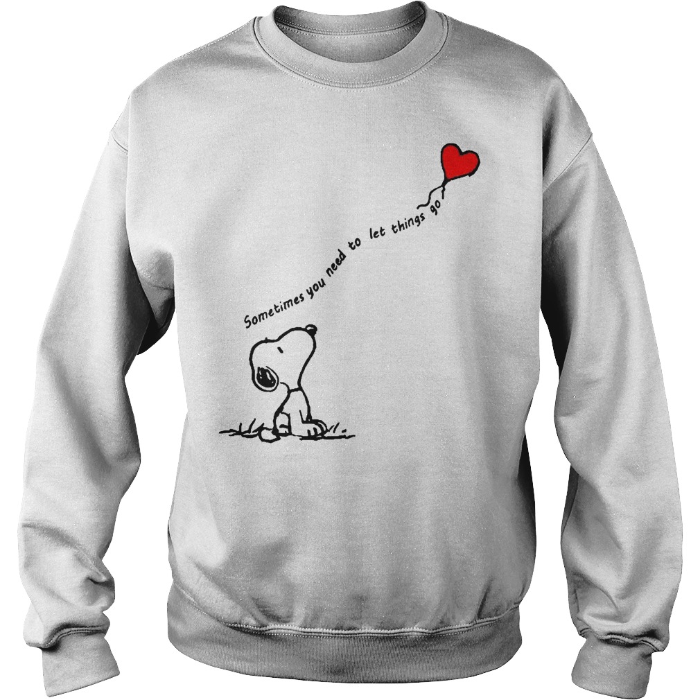 Snoopy Sometimes You Need To Let Things Go Shirt 3 Snoopy Sometimes You Need To Let Things Go Sweater