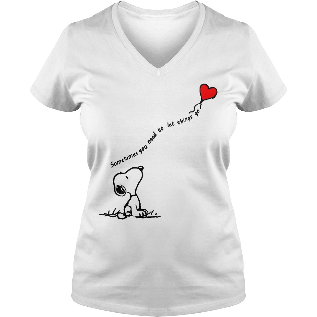 Snoopy Sometimes You Need To Let Things Go Shirt 5 Snoopy Sometimes You Need To Let Things Go V Neck
