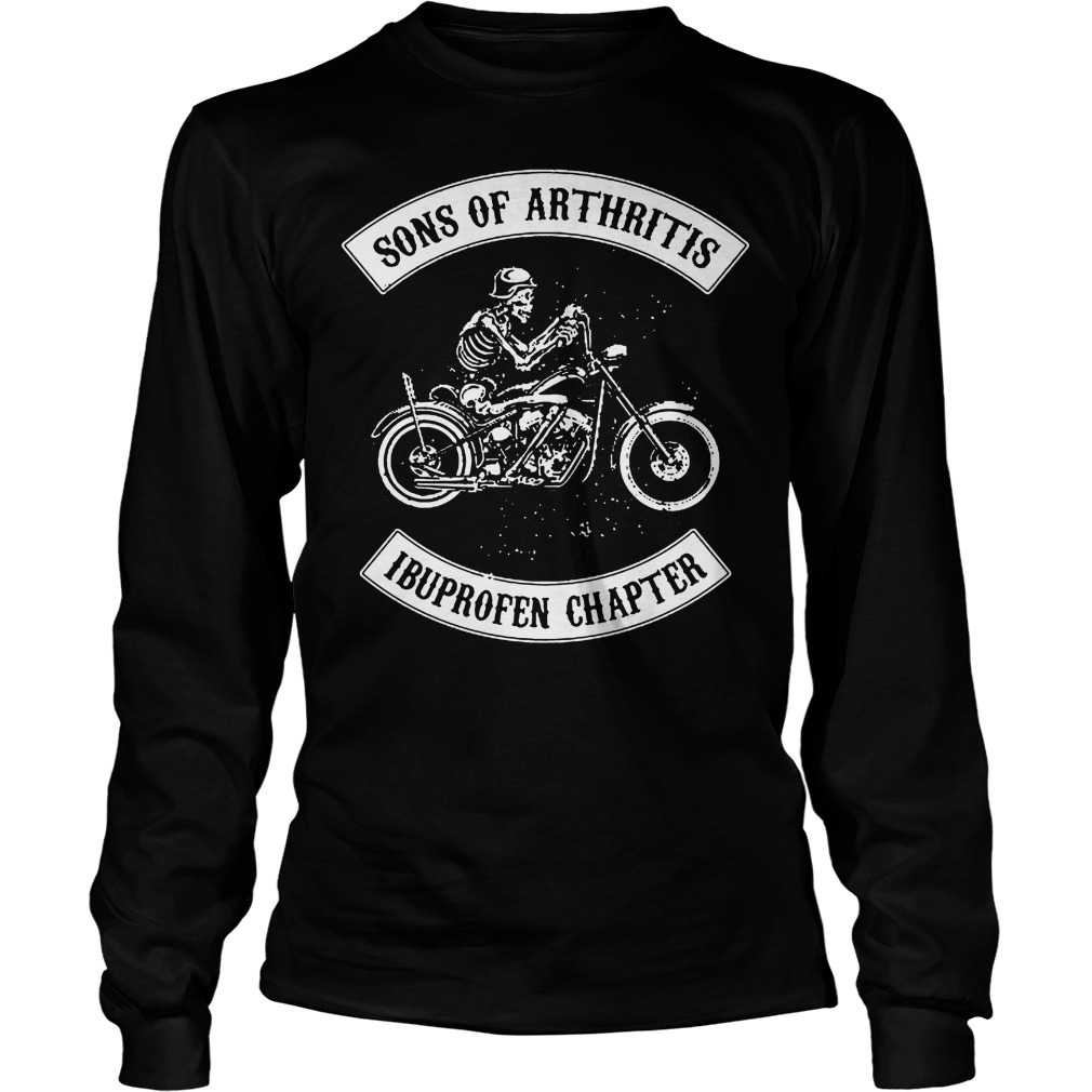 Sons Of Arthritis Ibuprofen Chapter Shirt 4 Sons Of Arthritis Ibuprofen Chapter Longsleeve