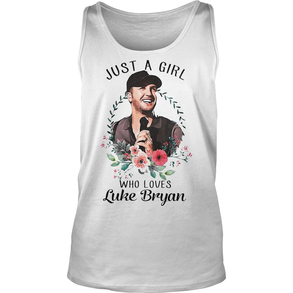 Just A Girl Who Loves Luke Bryan Shirt 6 Just A Girl Who Loves Luke Bryan Tanktop