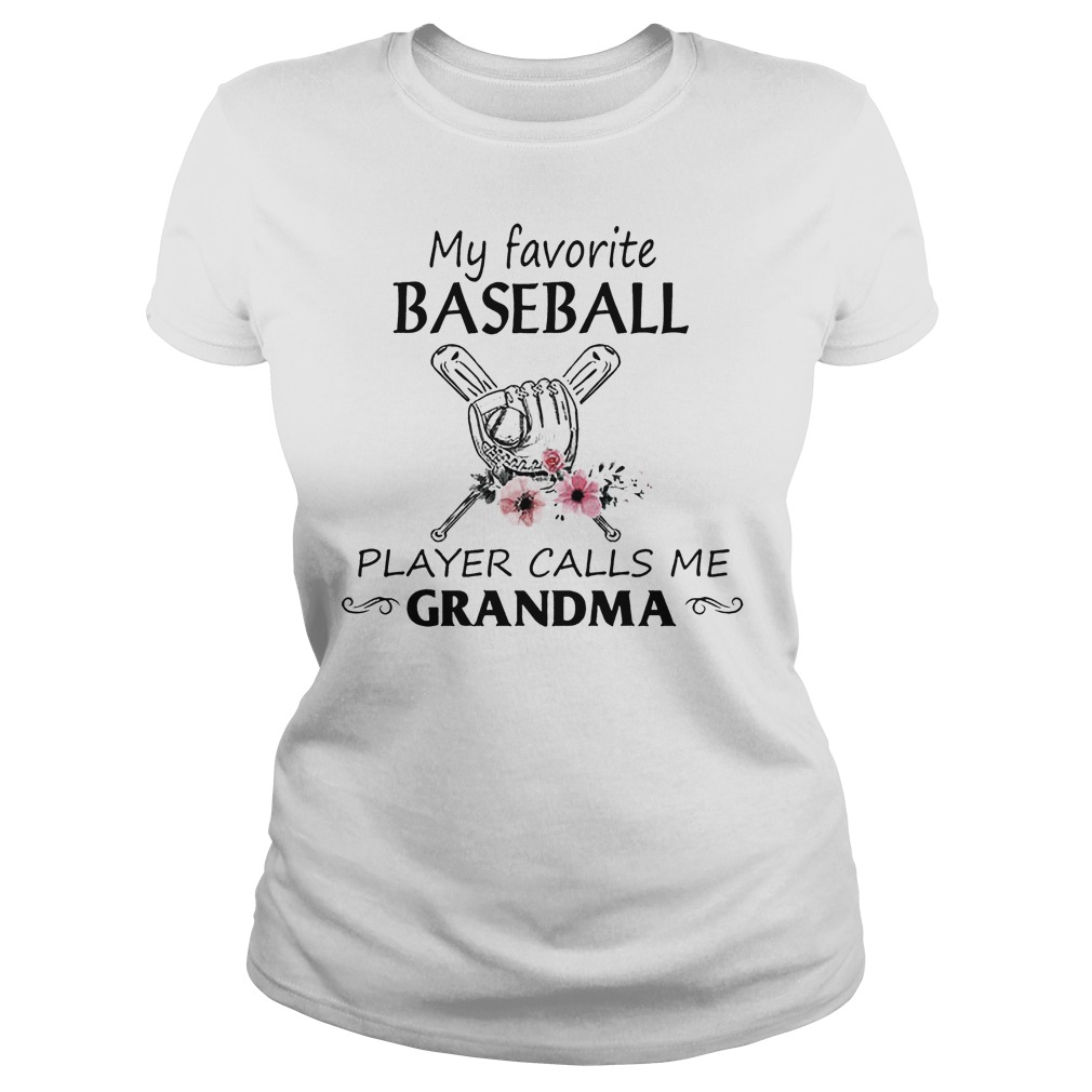 My Favorite Baseball Player Calls Me Grandma Shirt 7 My Favorite Baseball Player Calls Me Grandma Ladies