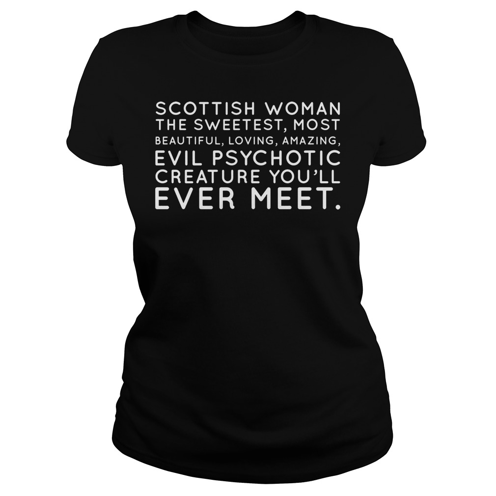Scottish Woman The Sweetest Most Shirt 7 Scottish Woman The Sweetest Most Ladies