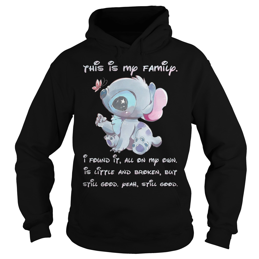 Stitch This Is My Family I Found It All On My Own Shirt 2 Stitch This Is My Family I Found It All On My Own Hoodie
