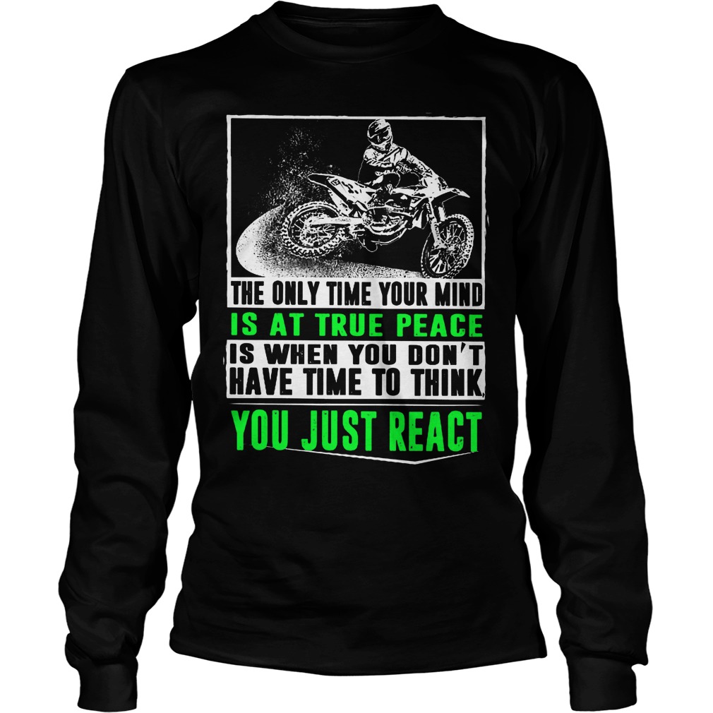 The Only Time Your Mind Is At True Peace Shirt 4 The Only Time Your Mind Is At True Peace Longsleeve
