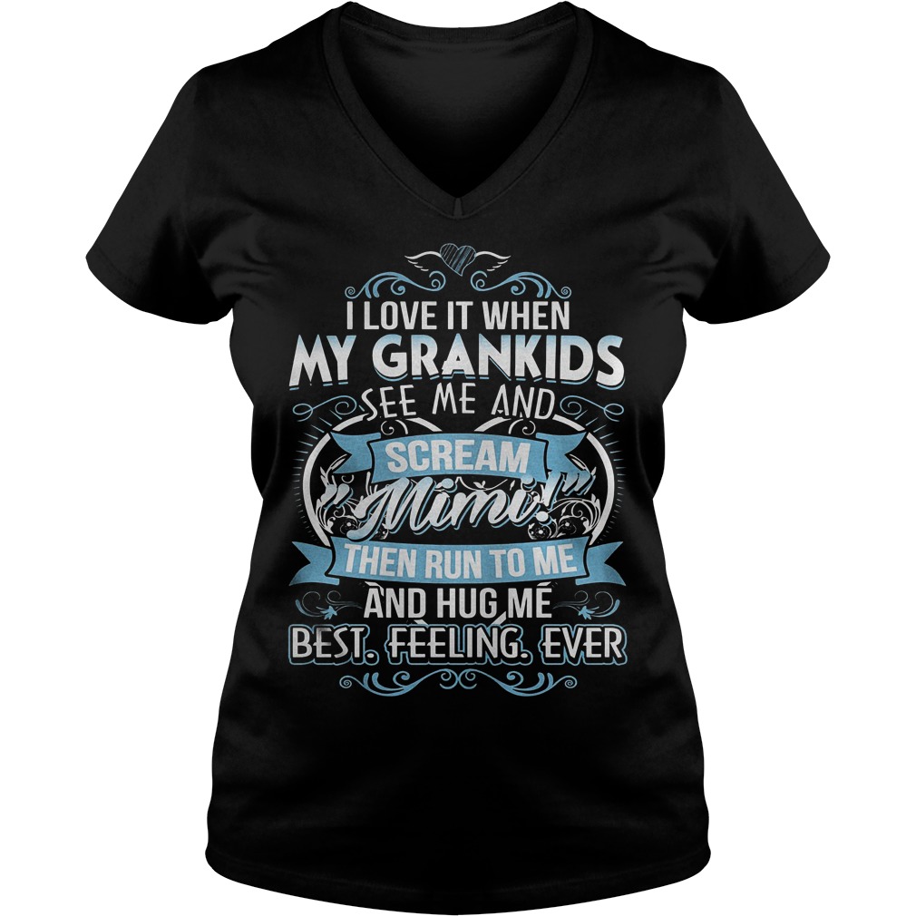 I Love It When My Grandkids See Me And Scream Mimi T-Shirt 5 I Love It When My Grandkids See Me And Scream Mimi V Neck