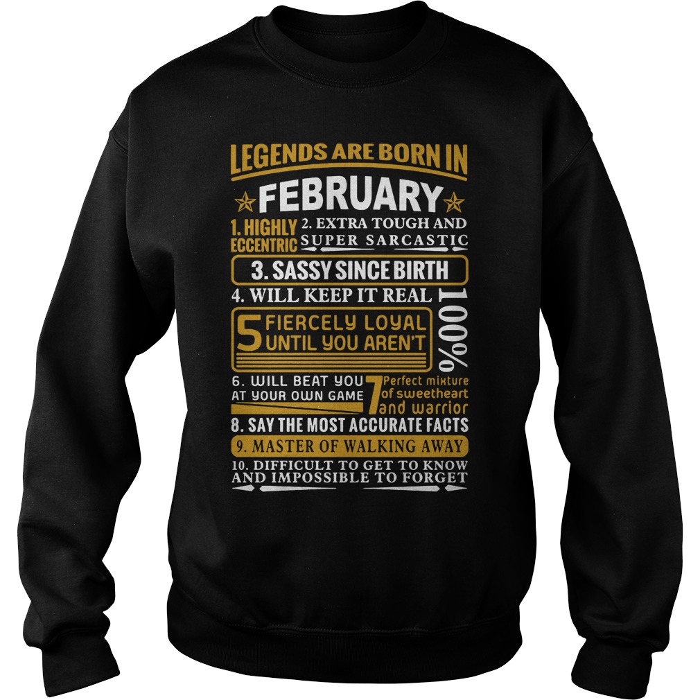 Legends Are Born In February T-Shirt 3 Legends Are Born In February Sweater