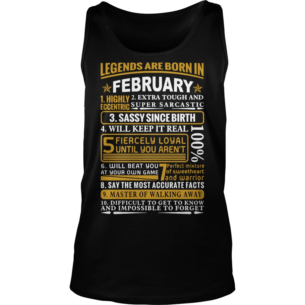 Legends Are Born In February T-Shirt 6 Legends Are Born In February Tanktop