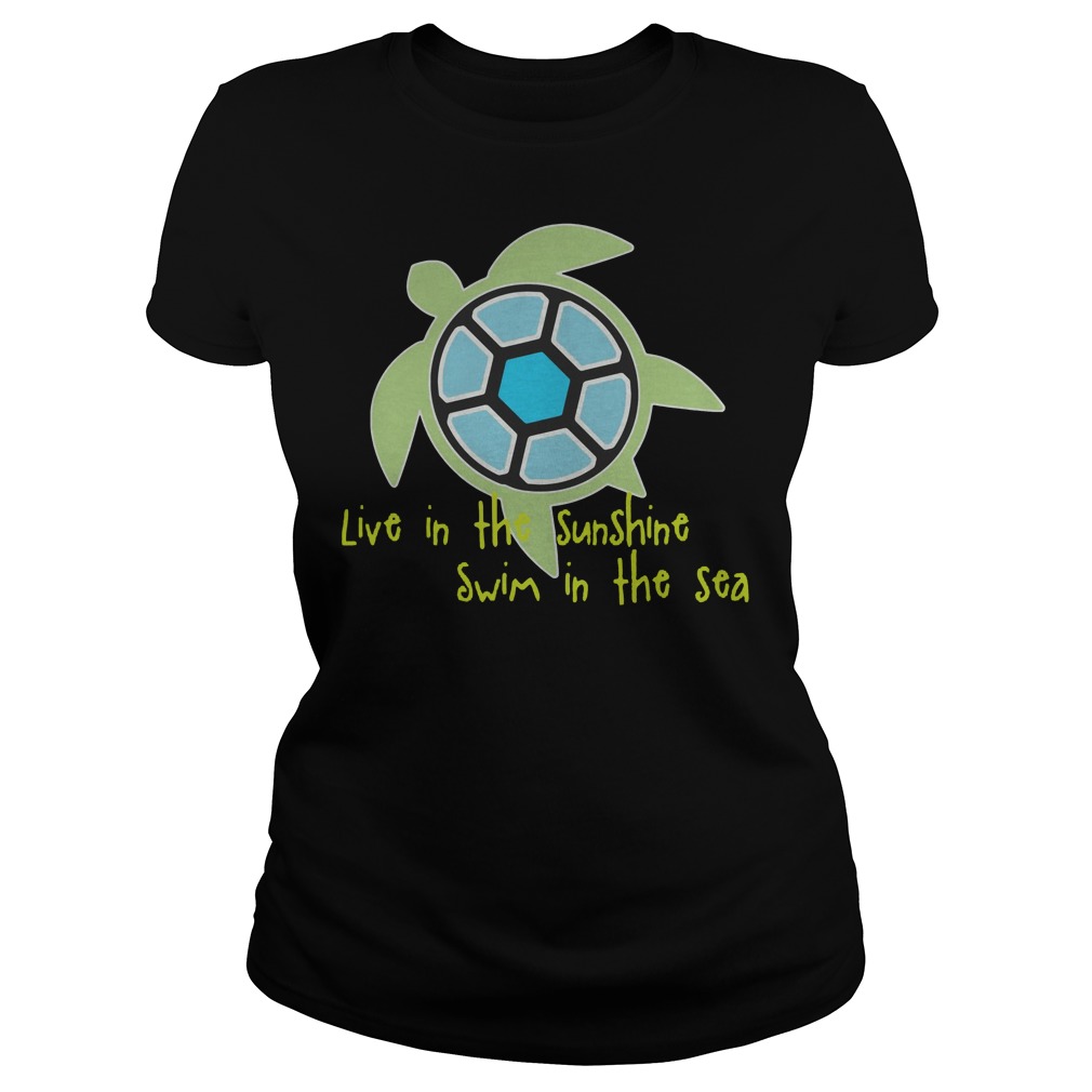 Live In The Sunshine Swim In The Sea T-Shirt 6 Live In The Sunshine Swim In The Sea Ladies