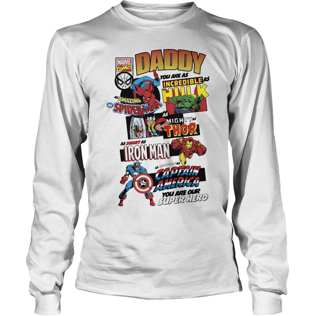 Marvel Avengers Father's Day Daddy You Are As Incredible As Hulk T-Shirt 4 Marvel Avengers Father's Day Daddy You Are As Incredible As Hulk Longsleeve