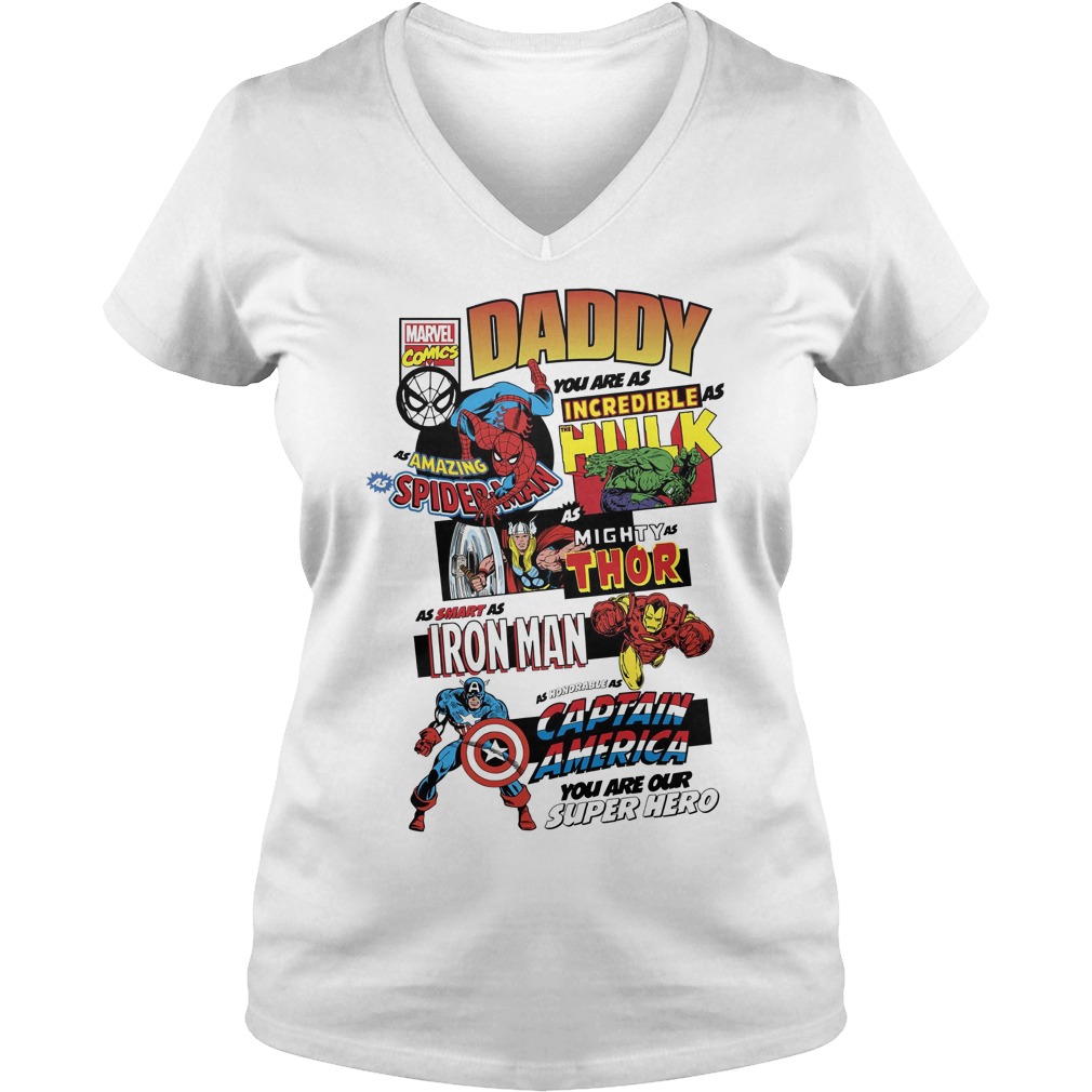 Marvel Avengers Father's Day Daddy You Are As Incredible As Hulk T-Shirt 5 Marvel Avengers Father's Day Daddy You Are As Incredible As Hulk V Neck