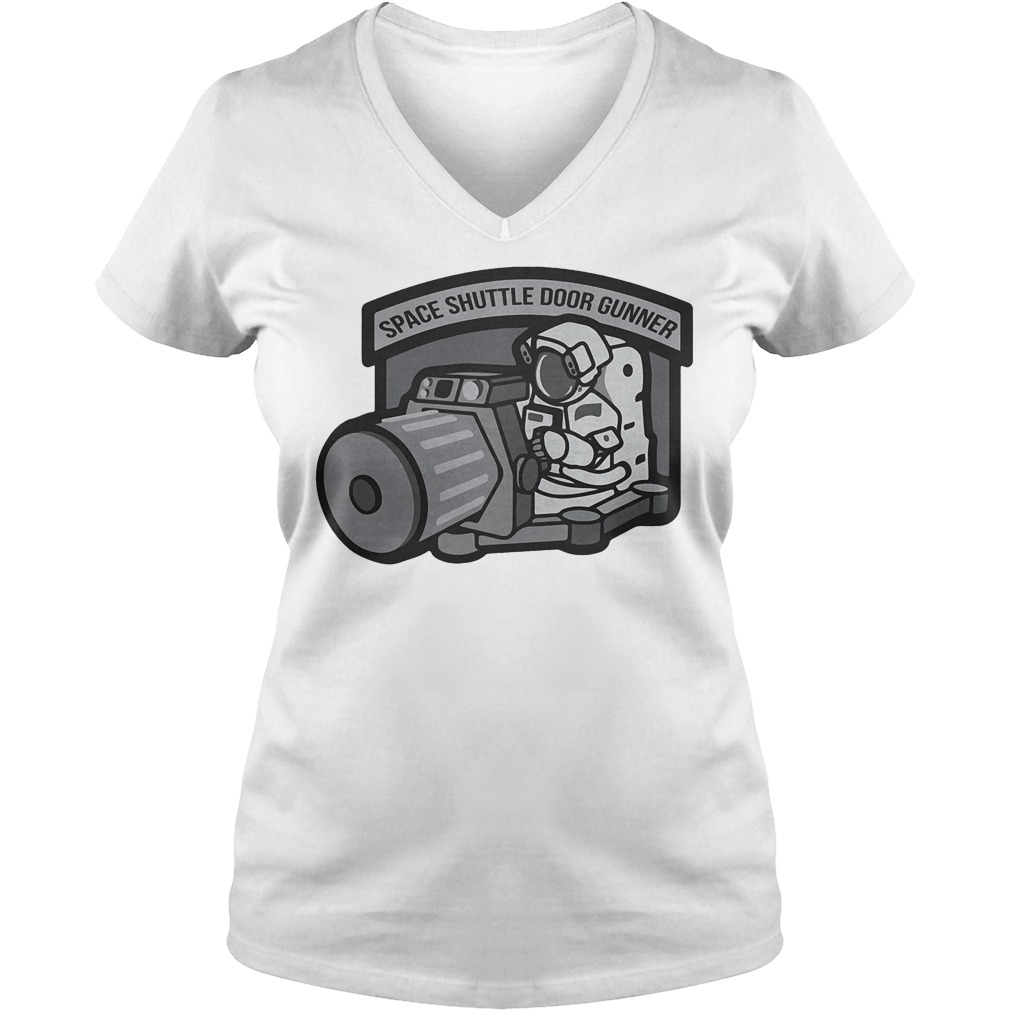 Space Shuttle Door Gunner T-Shirt 5 Space Shuttle Door Gunner V Neck