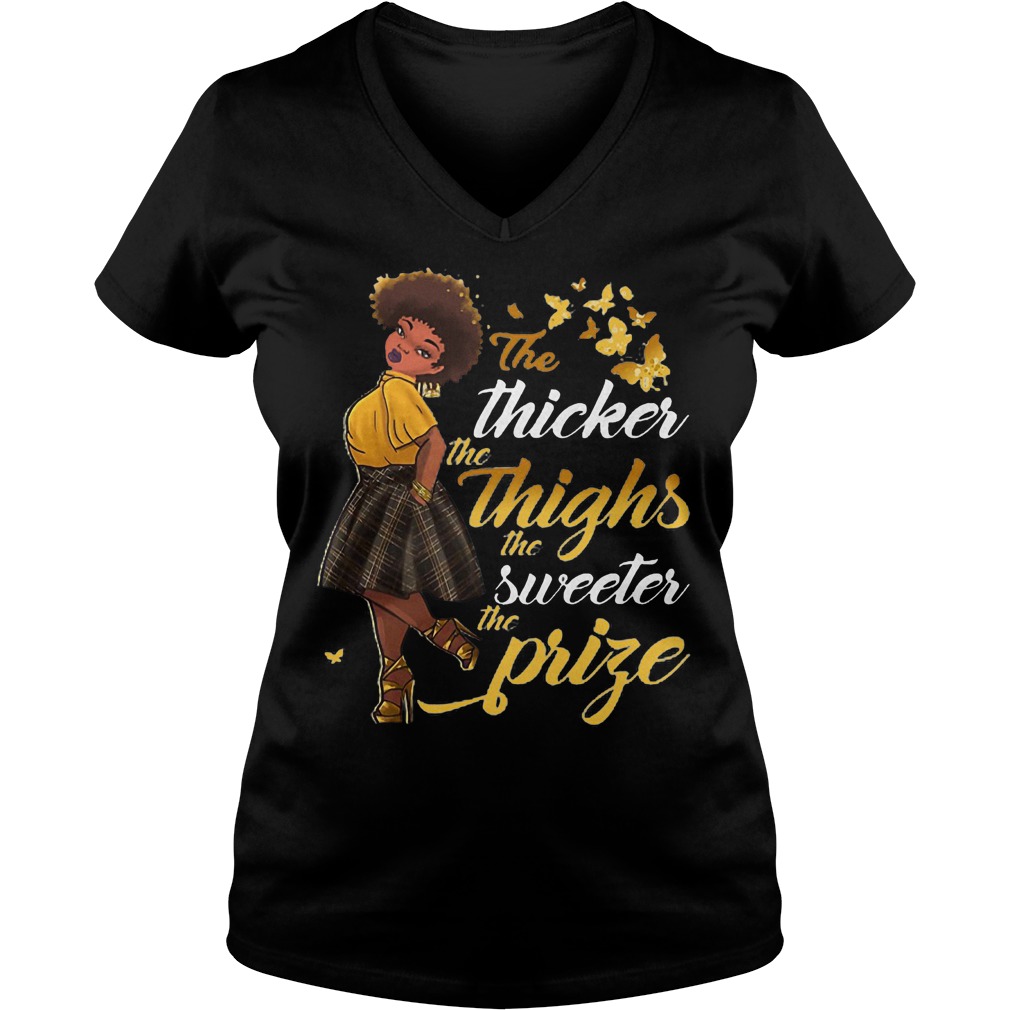 The Thicker The Thighs The Sweeter T-Shirt 5 The Thicker The Thighs The Sweeter V Neck