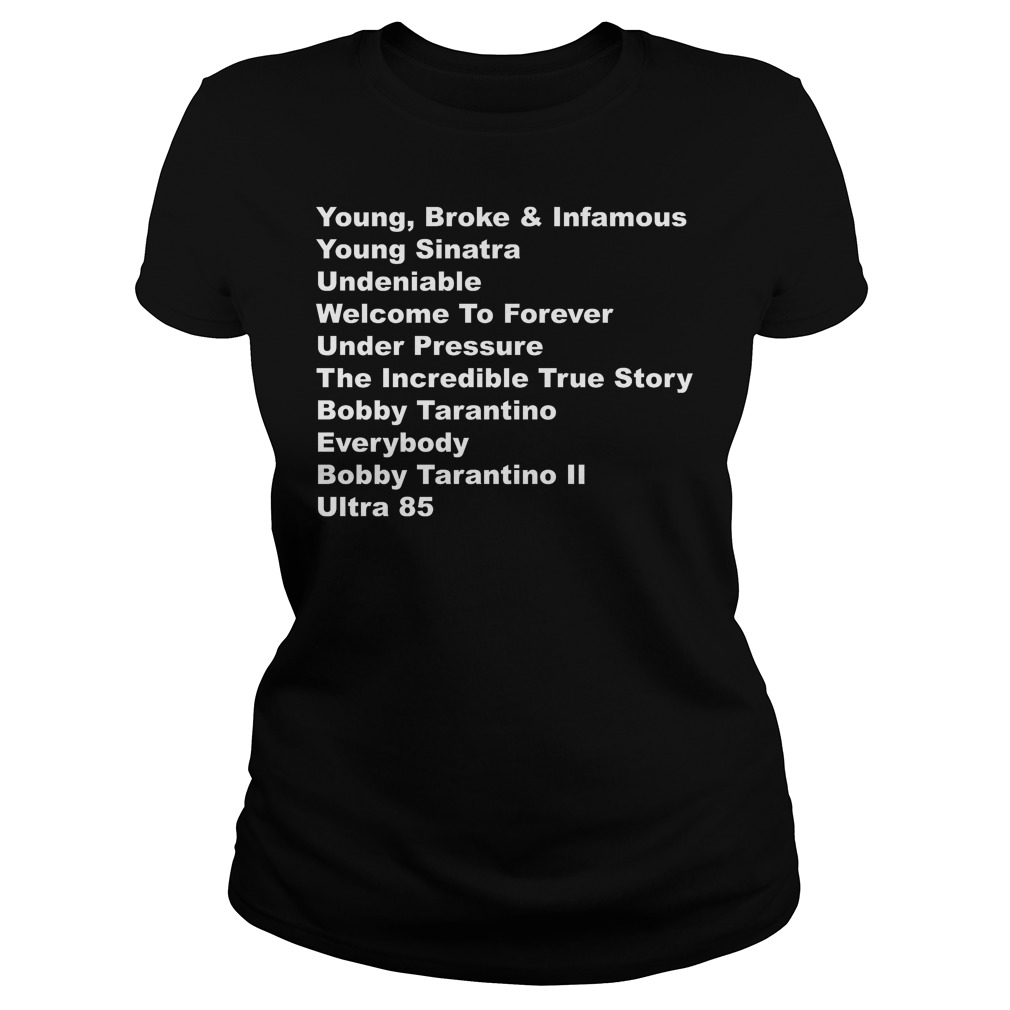 Young Broke And Infamous Young Sinatra T-Shirt 7 Young Broke And Infamous Young Sinatra Ladies