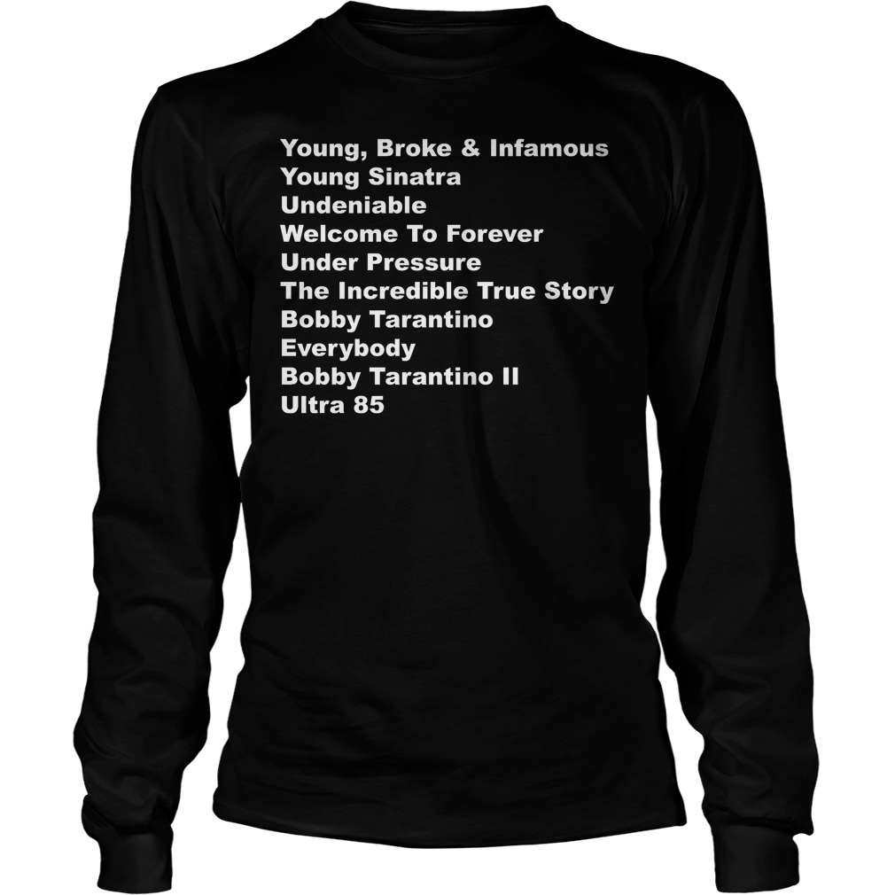 Young Broke And Infamous Young Sinatra T-Shirt 4 Young Broke And Infamous Young Sinatra Longsleeve
