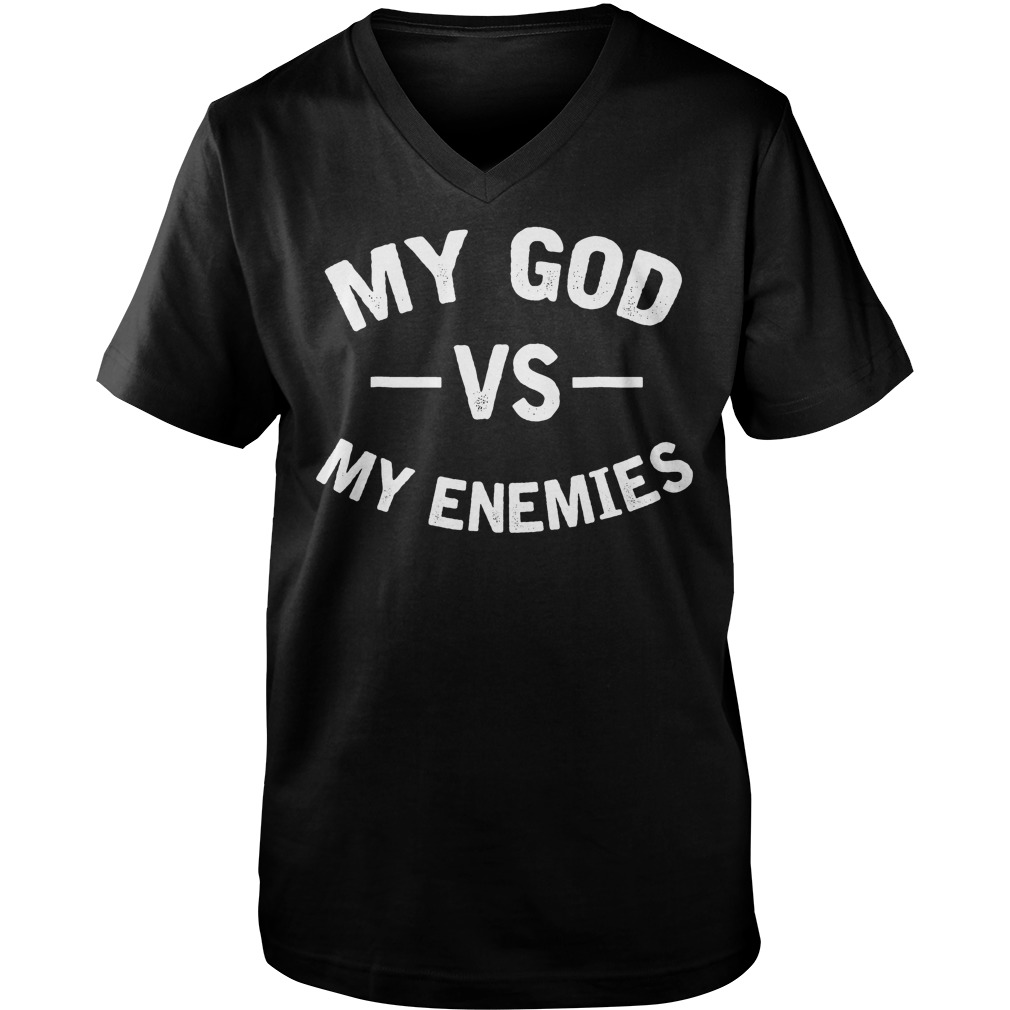 My God With My Enemies T-Shirt 6 My God With My Enemies T-Shirt Guys V-Neck