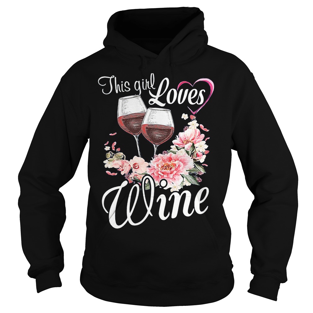 This Girl Loves Wine T-Shirt 2 This Girl Loves Wine T-Shirt Hoodie