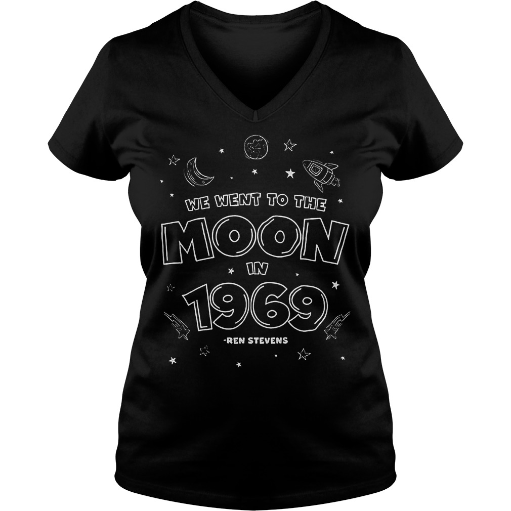 We Went To The Moon In 1969 T-Shirt 10 We Went To The Moon In 1969 T-Shirt Ladies V-Neck