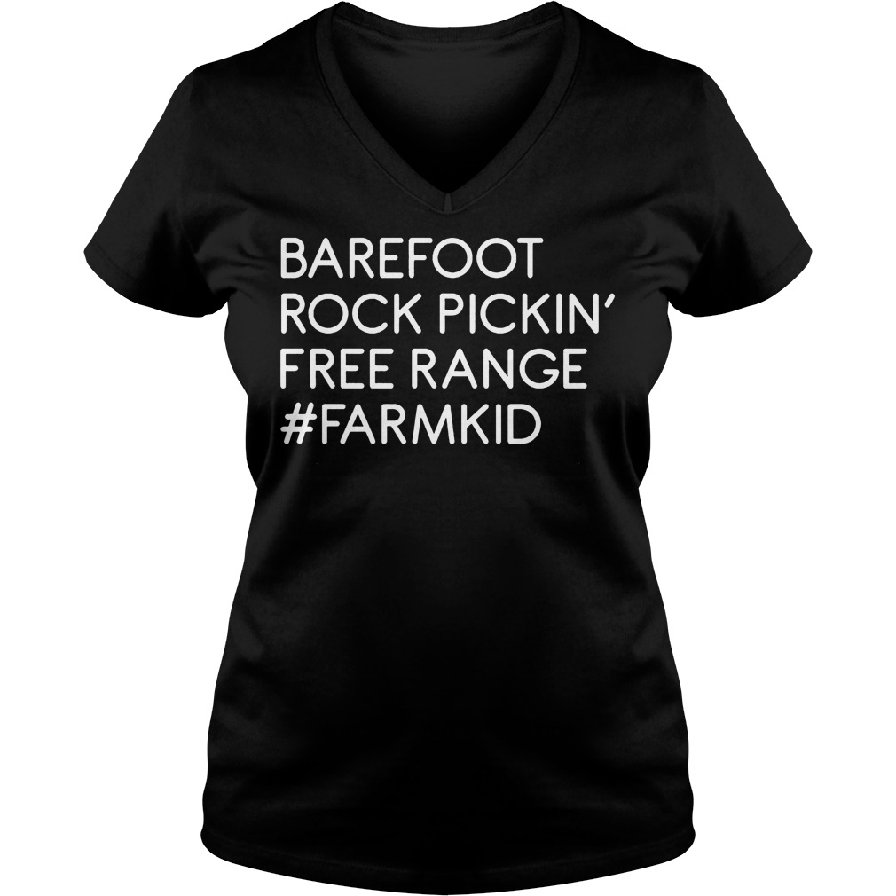 Barefoot rock pickin' free range farm kid Shirt 4 Barefoot rock pickin' free range farm kid Shirt Ladies V-Neck