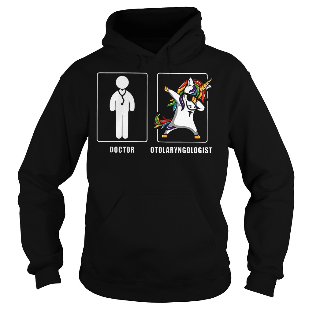 Doctor Otolaryngologist Unicorn Dabbing Shirt 2 Doctor Otolaryngologist Unicorn Dabbing Shirt Hoodie