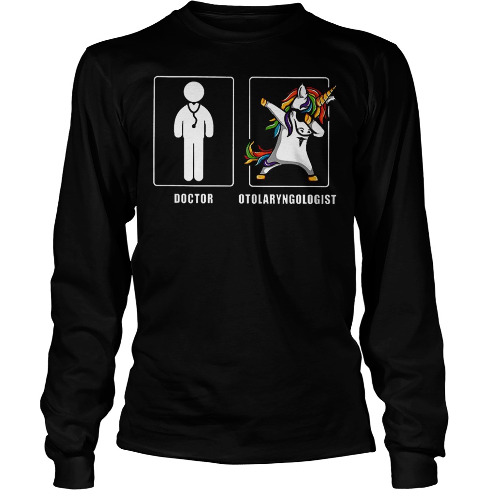 Doctor Otolaryngologist Unicorn Dabbing Shirt 3 Doctor Otolaryngologist Unicorn Dabbing Shirt Longsleeve Tee Unisex
