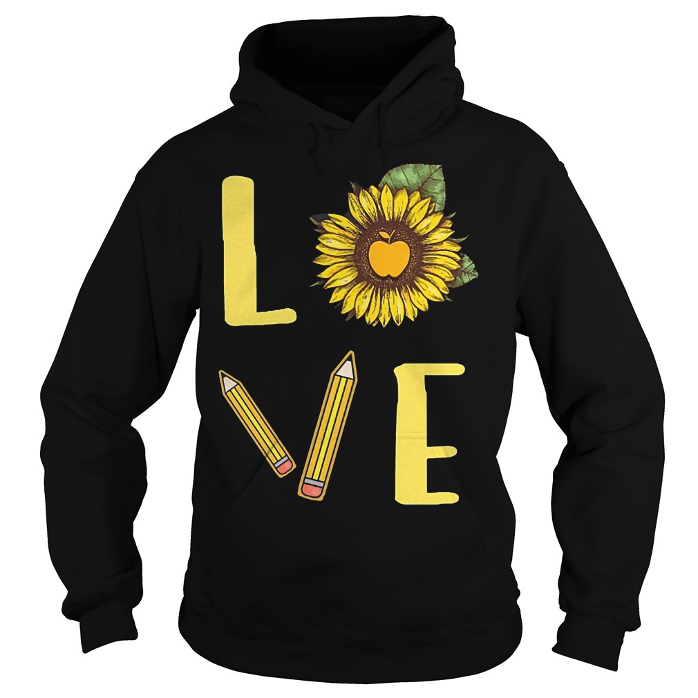 Sunflowers Teacher Love Teach Shirt 2 Sunflowers Teacher Love Teach Shirt Hoodie