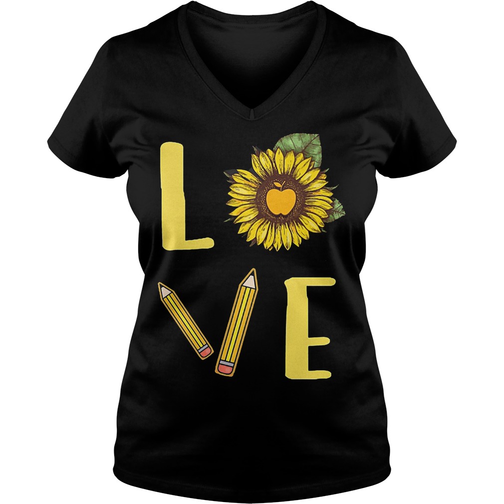 Sunflowers Teacher Love Teach Shirt 4 Sunflowers Teacher Love Teach Shirt Ladies V-Neck