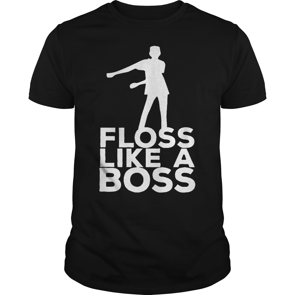 Floss like a boss shirt Floss like a boss shirt 1