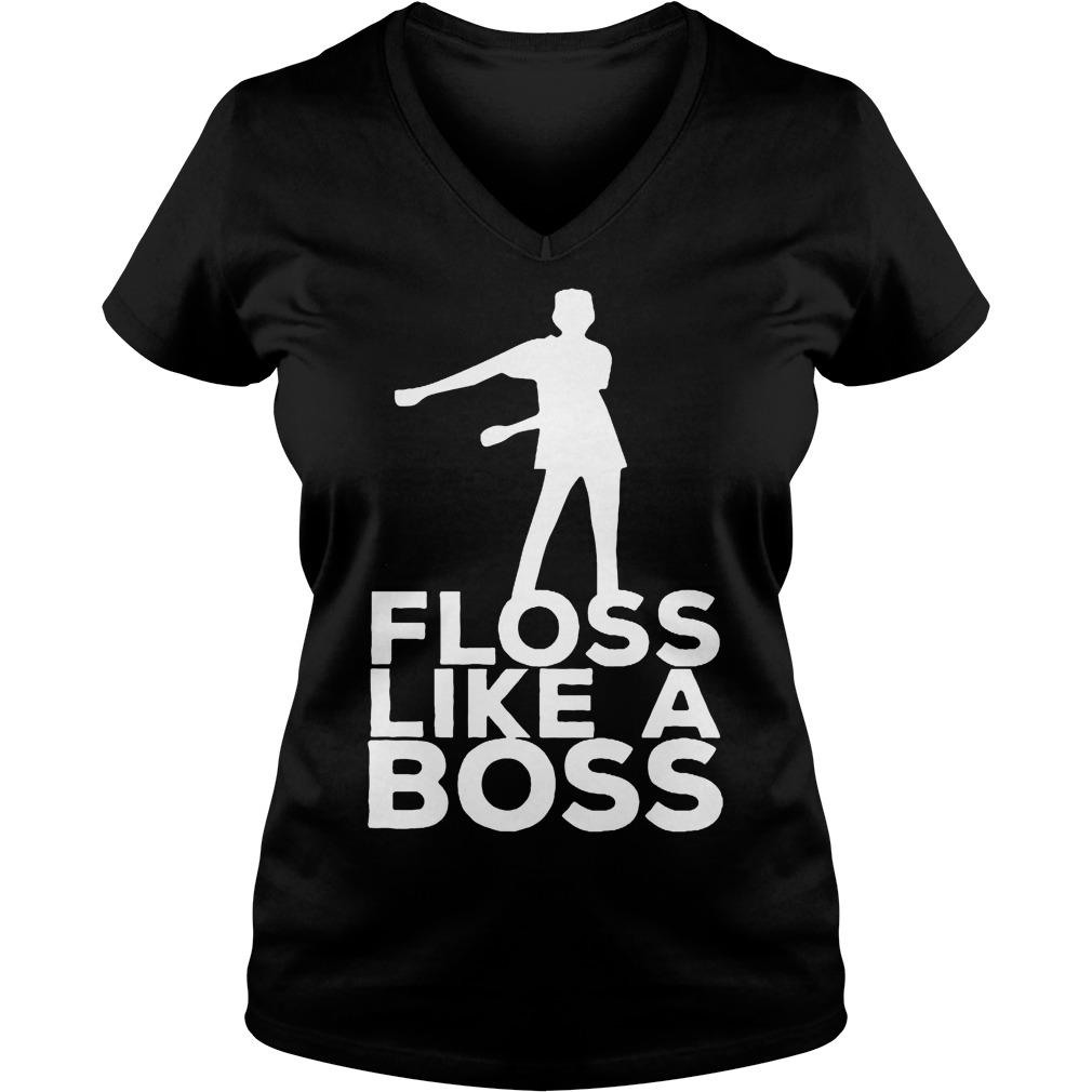 Floss like a boss shirt 11 Floss like a boss shirt Ladies V-Neck