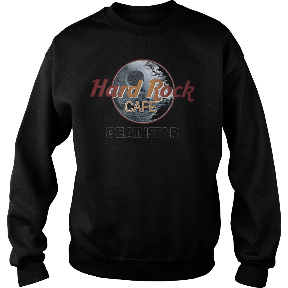 Hard rock cafe deathstar shirt 3 Hard rock cafe deathstar shirt Sweatshirt Unisex