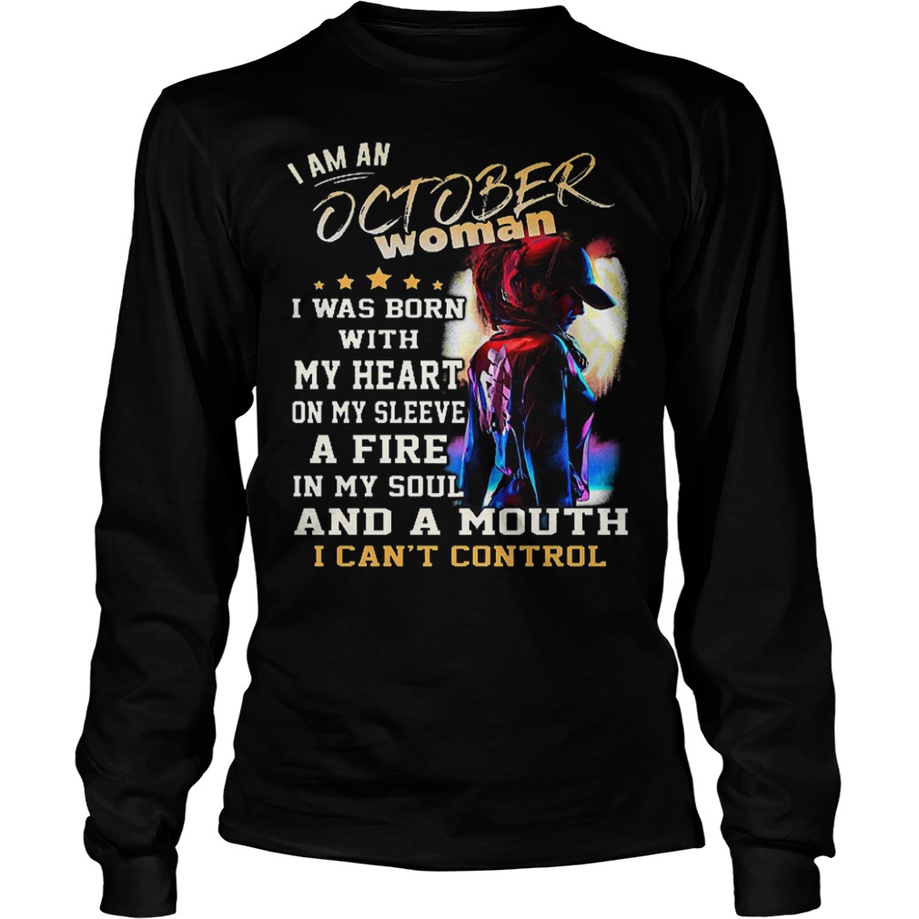 I am an october woman I was born with my heart on my sleeve shirt 5 I am an october woman I was born with my heart on my sleeve shirt Longsleeve Tee Unisex