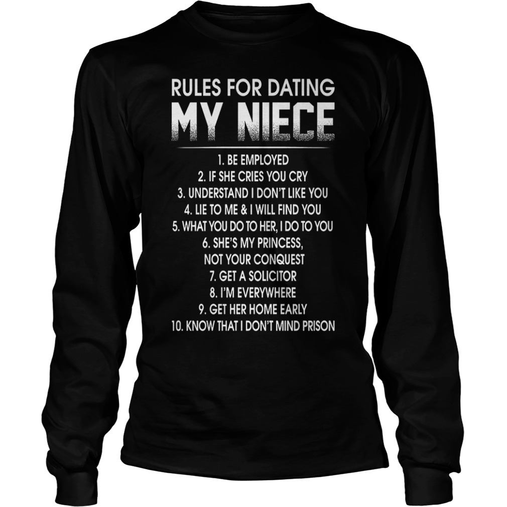 List rules for dating my Niece shirt 5 List rules for dating my Niece shirt Longsleeve Tee Unisex