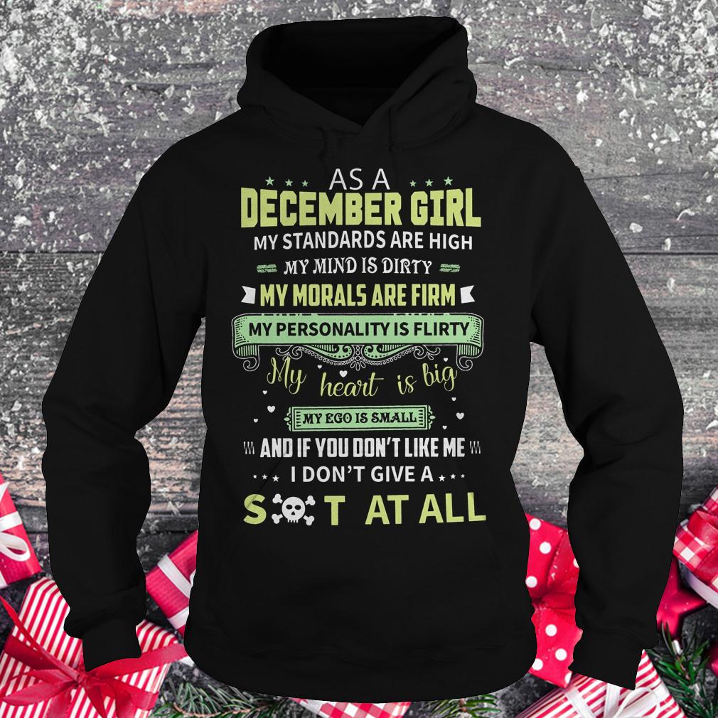 As a december girl my standards are high my mind is dirty shirt 2 As a december girl my standards are high my mind is dirty shirt Hoodie