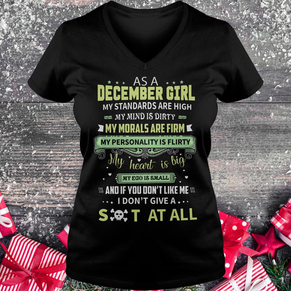 As a december girl my standards are high my mind is dirty shirt 4 As a december girl my standards are high my mind is dirty shirt Ladies V-Neck