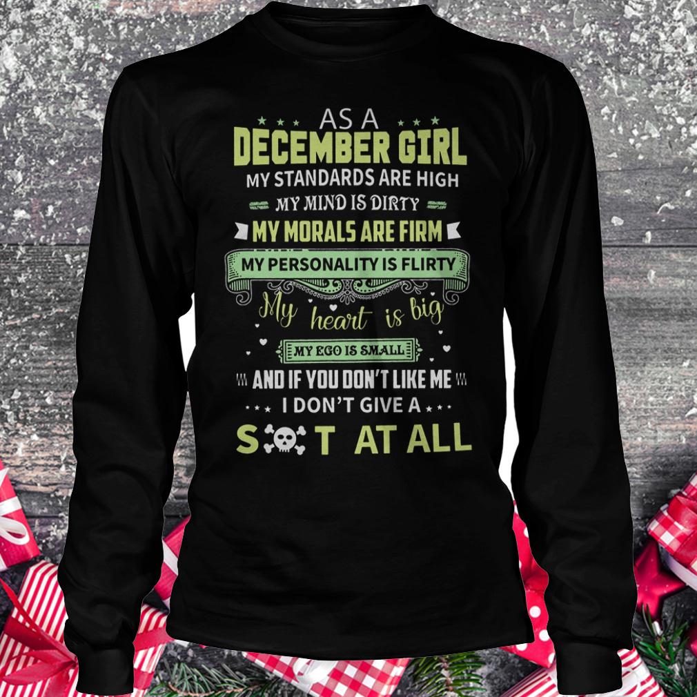 As a december girl my standards are high my mind is dirty shirt 5 As a december girl my standards are high my mind is dirty shirt Longsleeve Tee Unisex