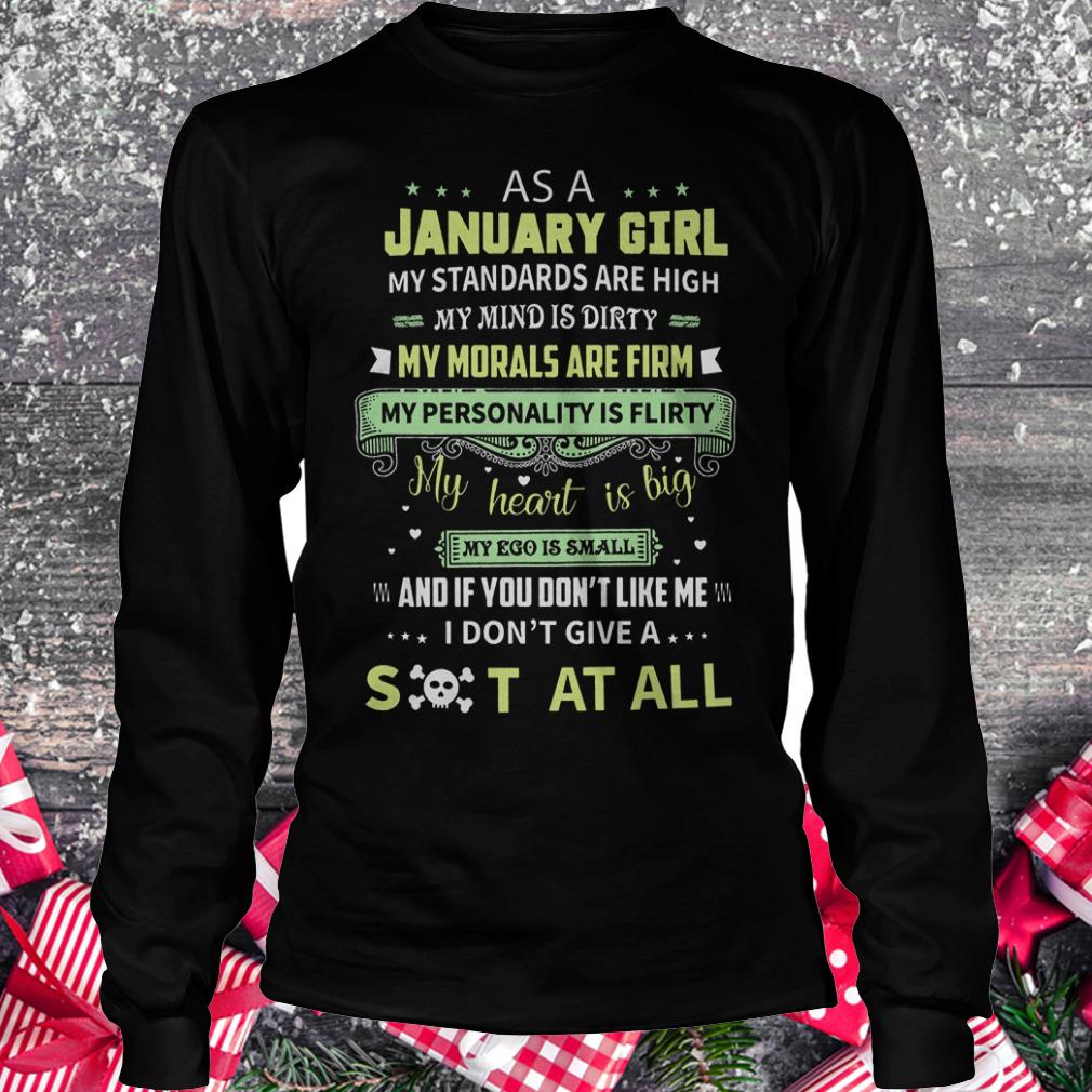 As a january girl my standards are high my mind is dirty shirt 5 As a january girl my standards are high my mind is dirty Longsleeve Tee Unisex