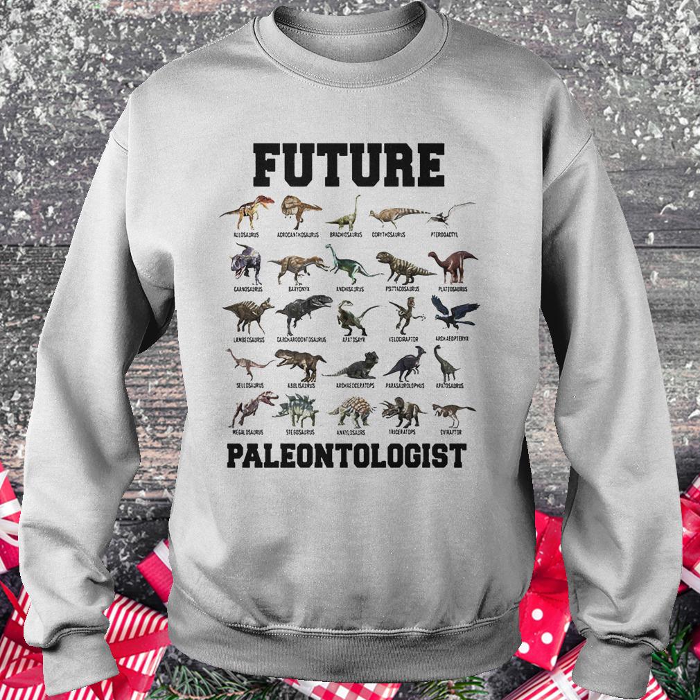Future paleontologist dinosaur shirt 3 Future paleontologist dinosaur shirt Sweatshirt Unisex