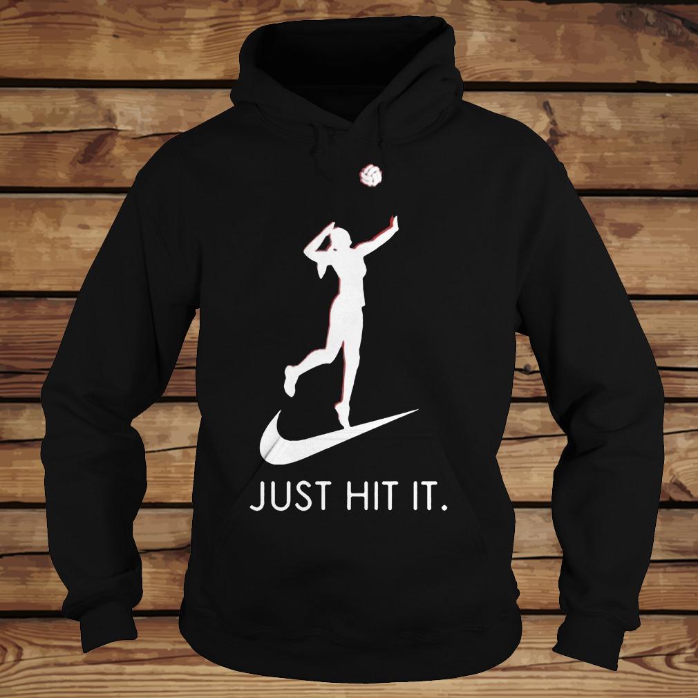 Just hit it Volleyball shirt 10 Just hit it Volleyball shirt Hoodie