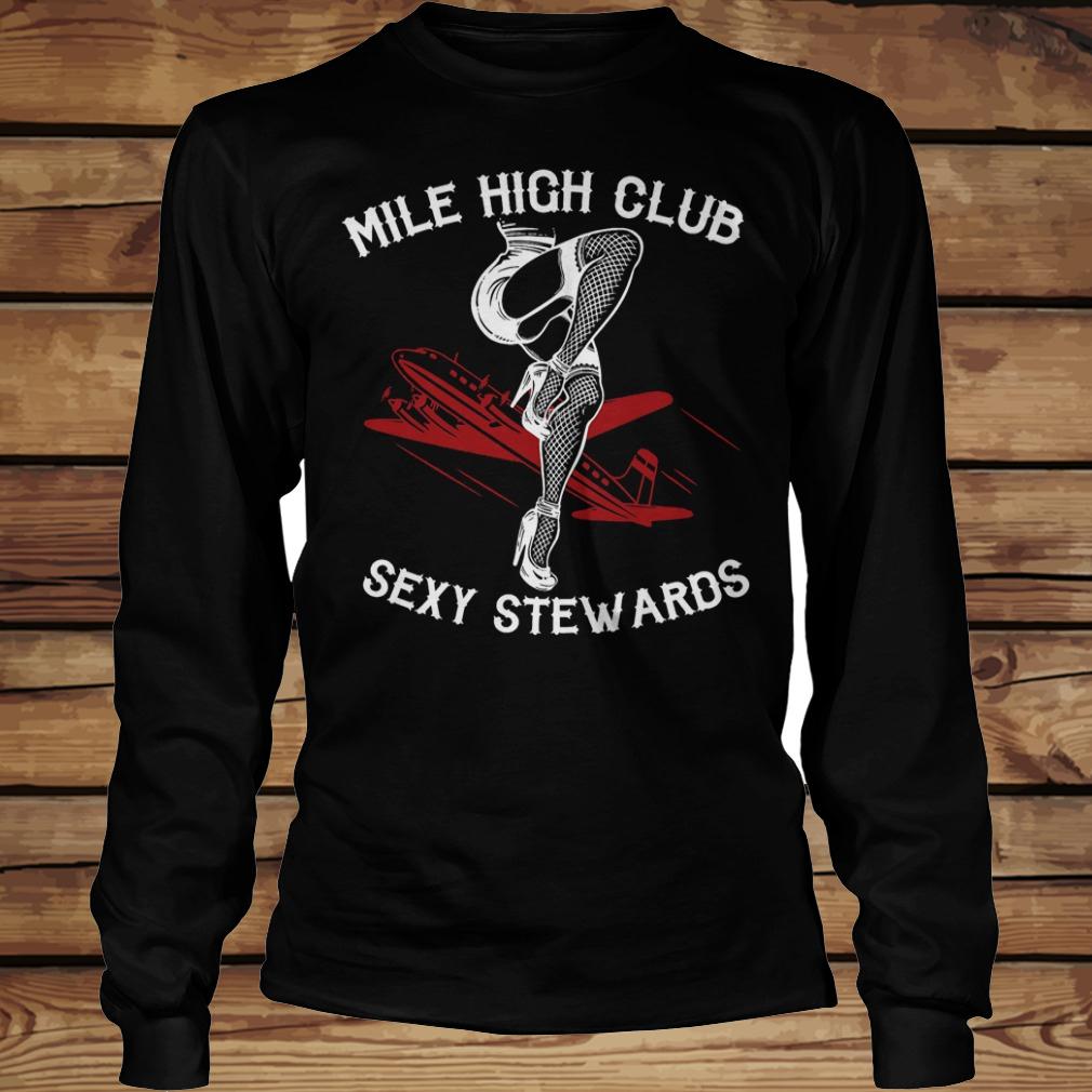 Mile high club sexy stewards shirt 5 Mile high club sexy stewards shirt Longsleeve Tee Unisex