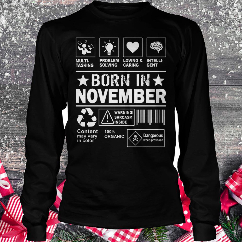 Multi tasking problem solving loving & caring born in november shirt 5 Multi tasking problem solving loving & caring born in november shirt Longsleeve Tee Unisex
