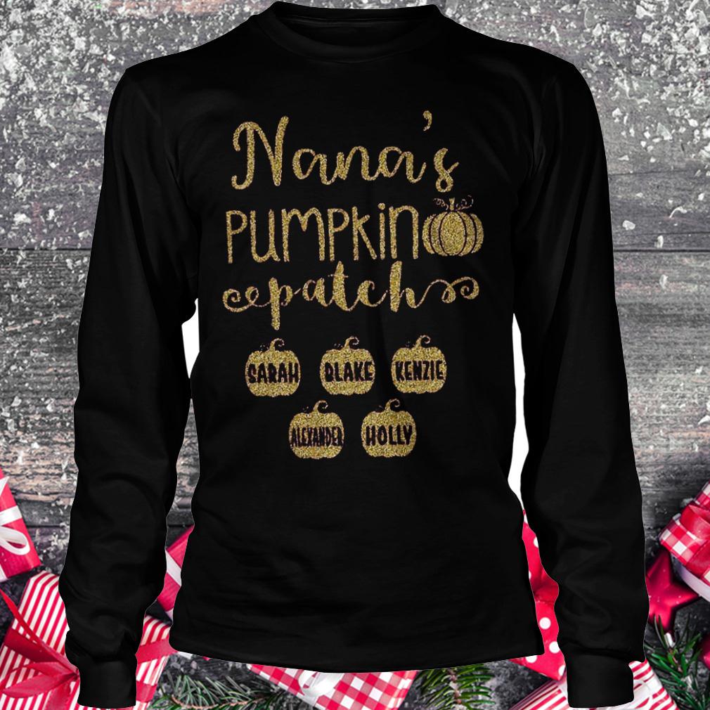 Nana's pumpkin patch Sarah Blake Kenzie Alexander Holly shirt 5 Nana's pumpkin patch Sarah Blake Kenzie Alexander Holly shirt Longsleeve Tee Unisex