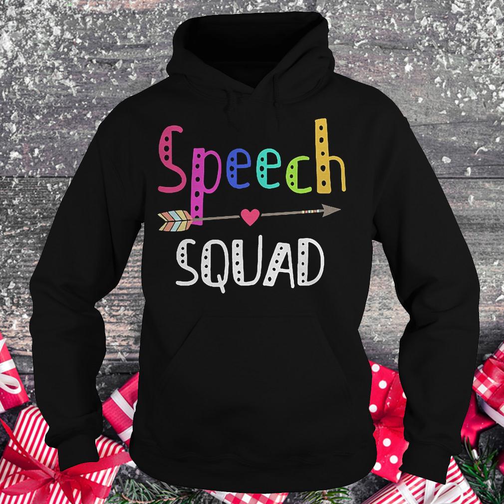 Speech squad shirt 2 Speech squad shirt Hoodie