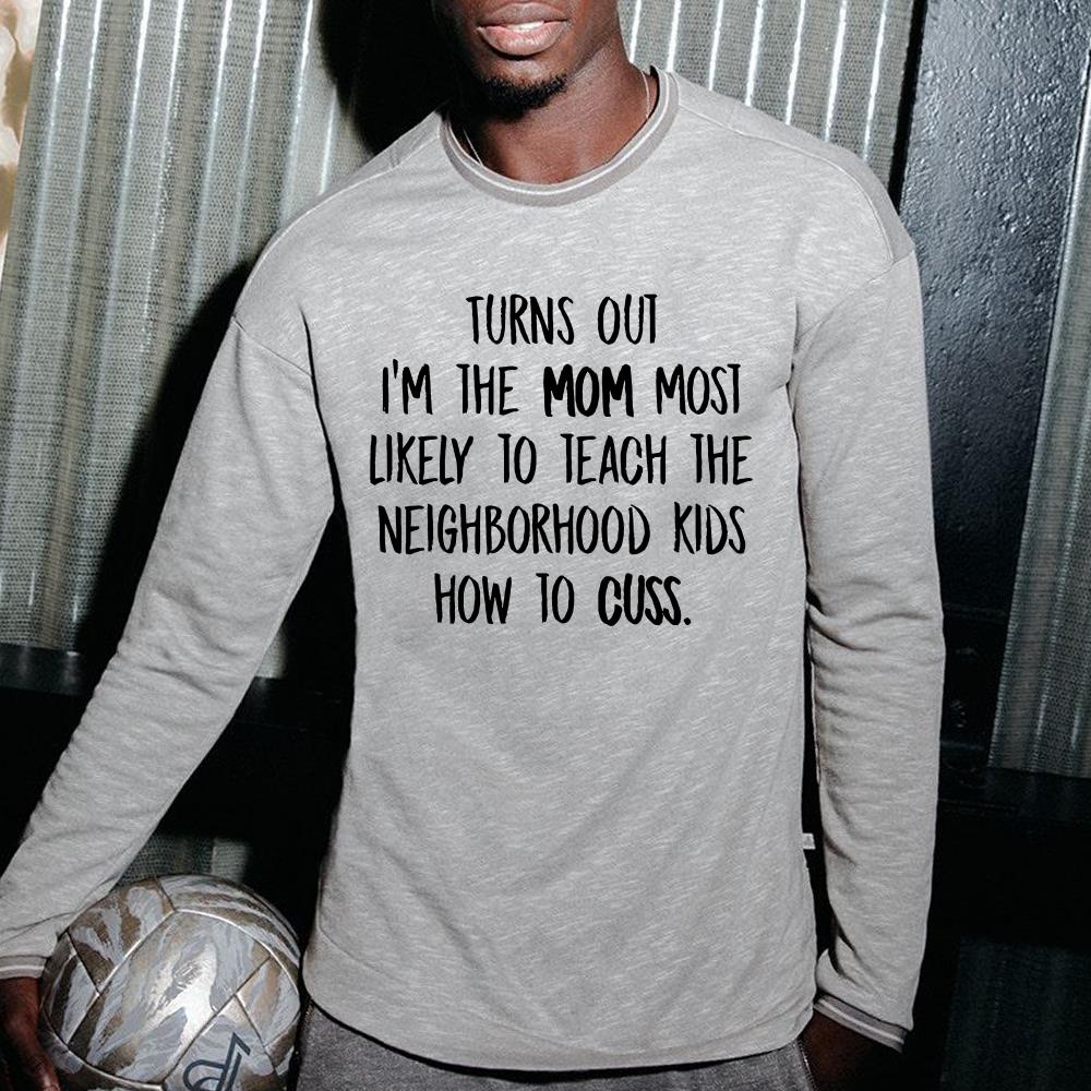 https://cdn.gifteeshirt.com/teesporting/2018/12/Hot-Turn-out-I-m-the-mom-most-likely-to-teach-the-neighborhood-kids-how-to-cuss-shirt_4.jpg