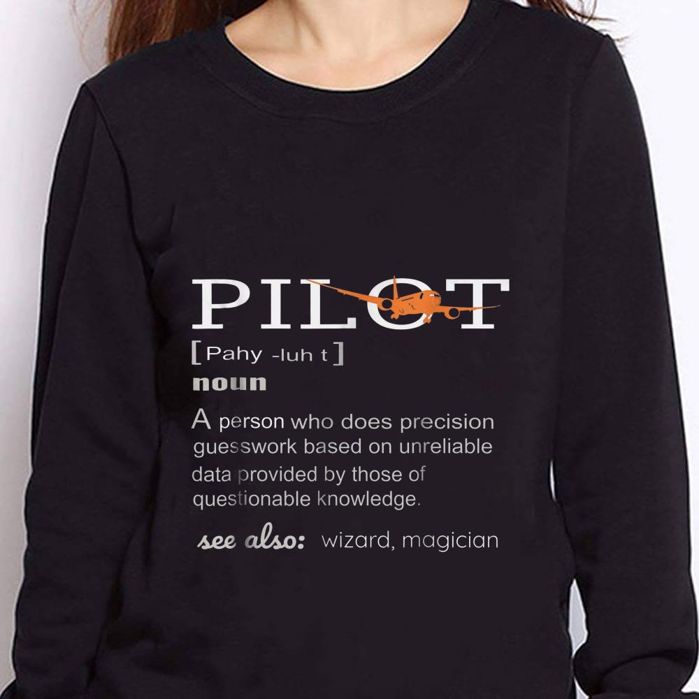 https://cdn.gifteeshirt.com/teesporting/2018/12/Pilot-Definition-who-does-precision-guesswork-based-on-unreliable-data-provided-shirt_4-1.jpg