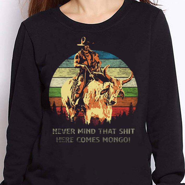 https://cdn.gifteeshirt.com/teesporting/2019/01/Blazing-Saddles-Never-mind-that-shit-here-comes-shirt_4.jpg