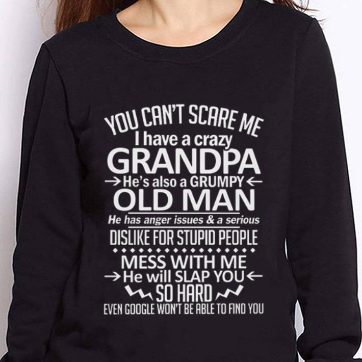 https://cdn.gifteeshirt.com/teesporting/2019/01/I-have-a-crazy-Grandpa-he-s-also-a-Grumpy-old-man-you-can-t-scare-me-shirt_4.jpg