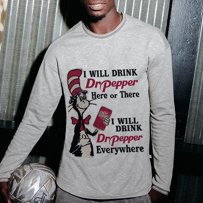 https://cdn.gifteeshirt.com/teesporting/2019/01/I-will-drink-Dr-pepper-here-i-will-drink-Dr-pepper-everywhere-shirt_4.jpg
